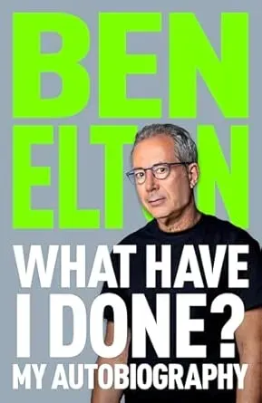 RadioTimes What Have I Done? bok – Ben Elton biografi