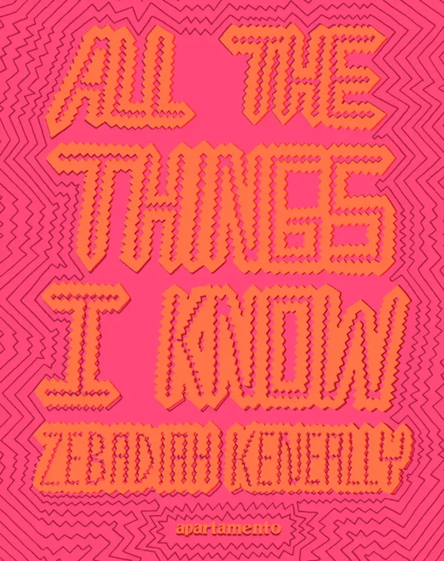 Apartamento All the Things I Know bok Zebadiah Keneally