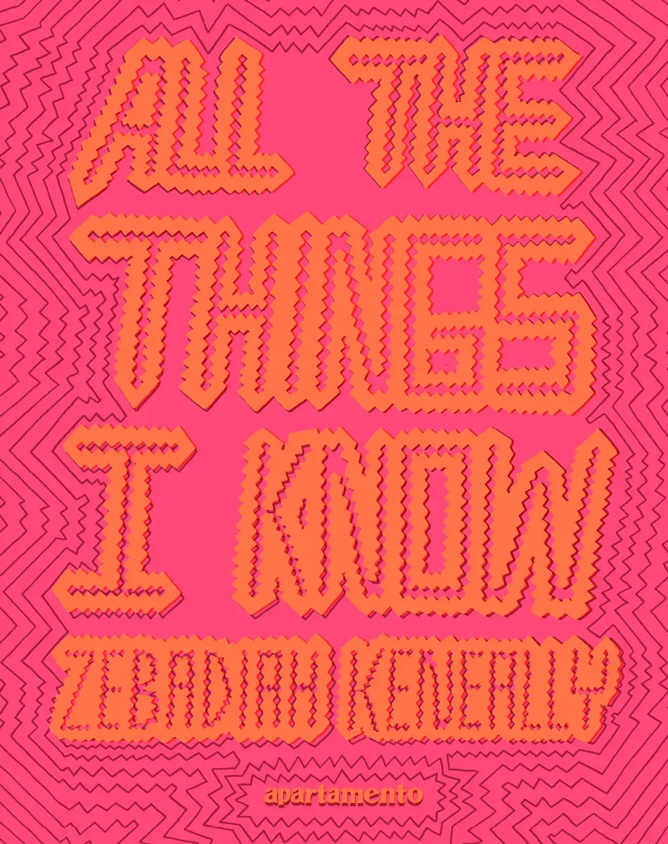 Apartamento All the Things I Know bok Zebadiah Keneally