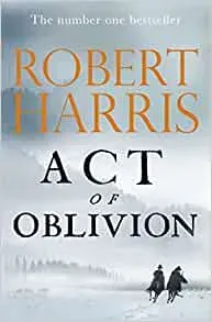 RadioTimes Act of Oblivion bok historisk roman